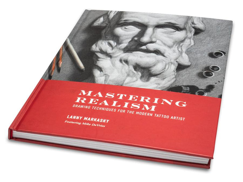 Mastering Realism - Drawing Techniques For The Modern Tattoo Artist